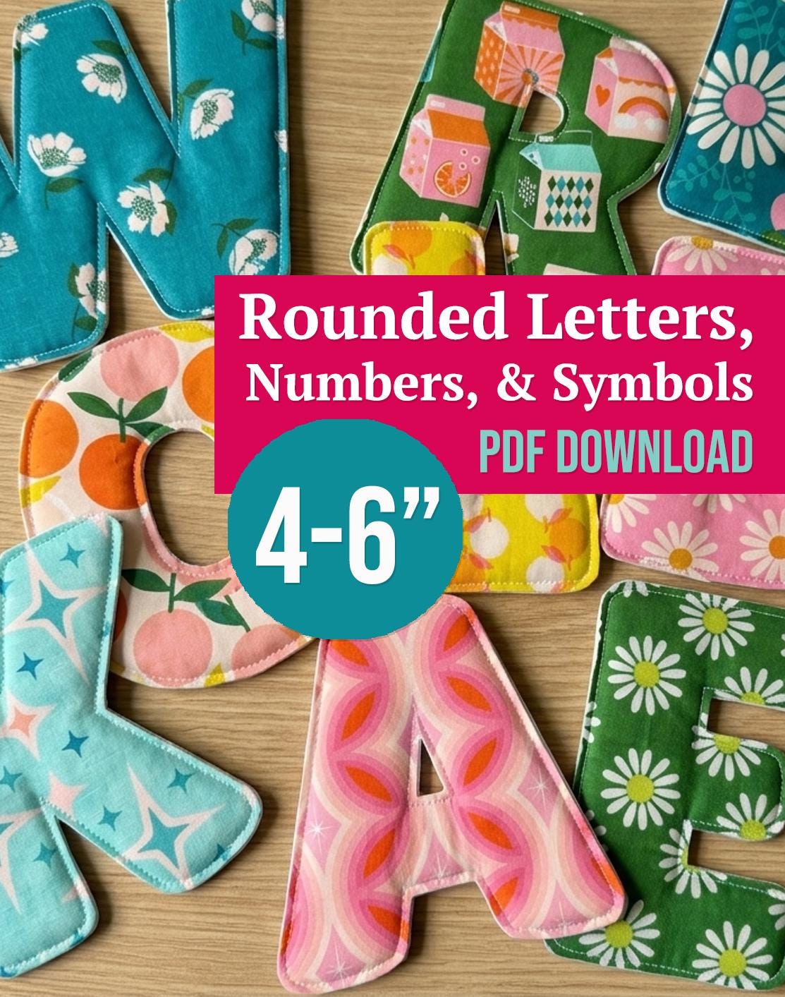 Rounded Fabric Letters, alphabet sewing pattern, Numbers, Symbols Pattern (4-6" Templates, PDF, Video), Fabric Letter Name Banner, Download