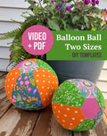 Fabric Balloon Ball Sewing Pattern, DIY Balloon Ball PDF, Reusable party balloon, birthday balloon, kids birthday party, refillable balloon