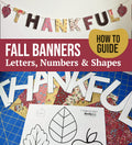 Fall Thanksgiving Fabric Garland Pattern, Holiday Letter & Shape Templates, Sewing PDF, Holiday decor, mantle decoration, Leaf decorating